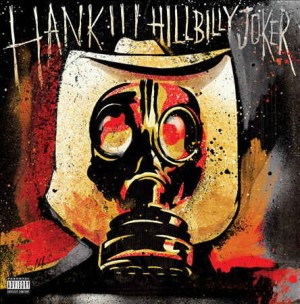 Hank ( Williams ) III - Hillbilly Joker